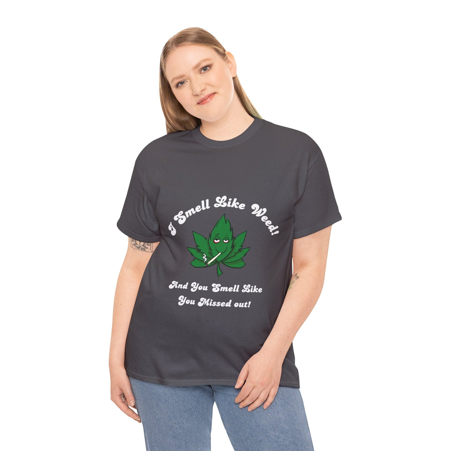 I Smell Like Weed - Unisex Heavy Cotton Tee
