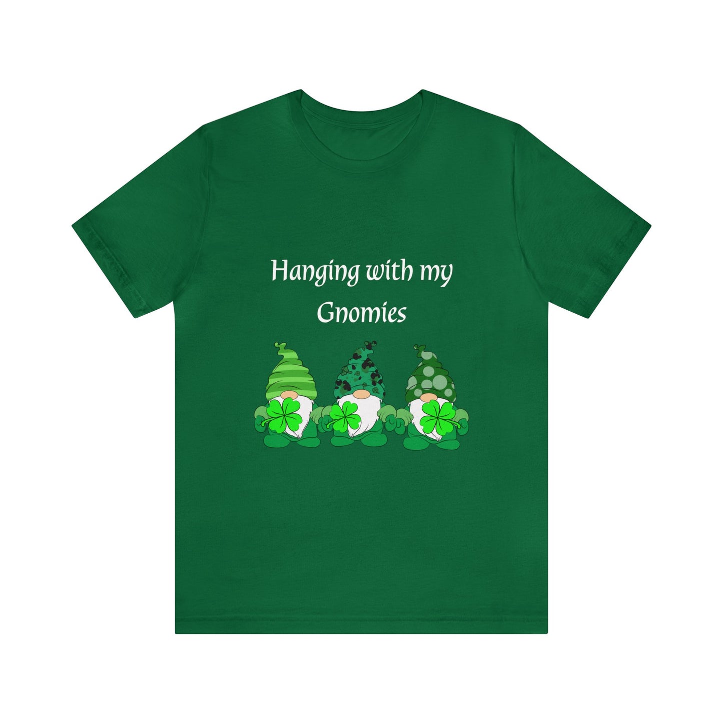 Hanging with my Gnomies - Unisex Jersey Short Sleeve Tee