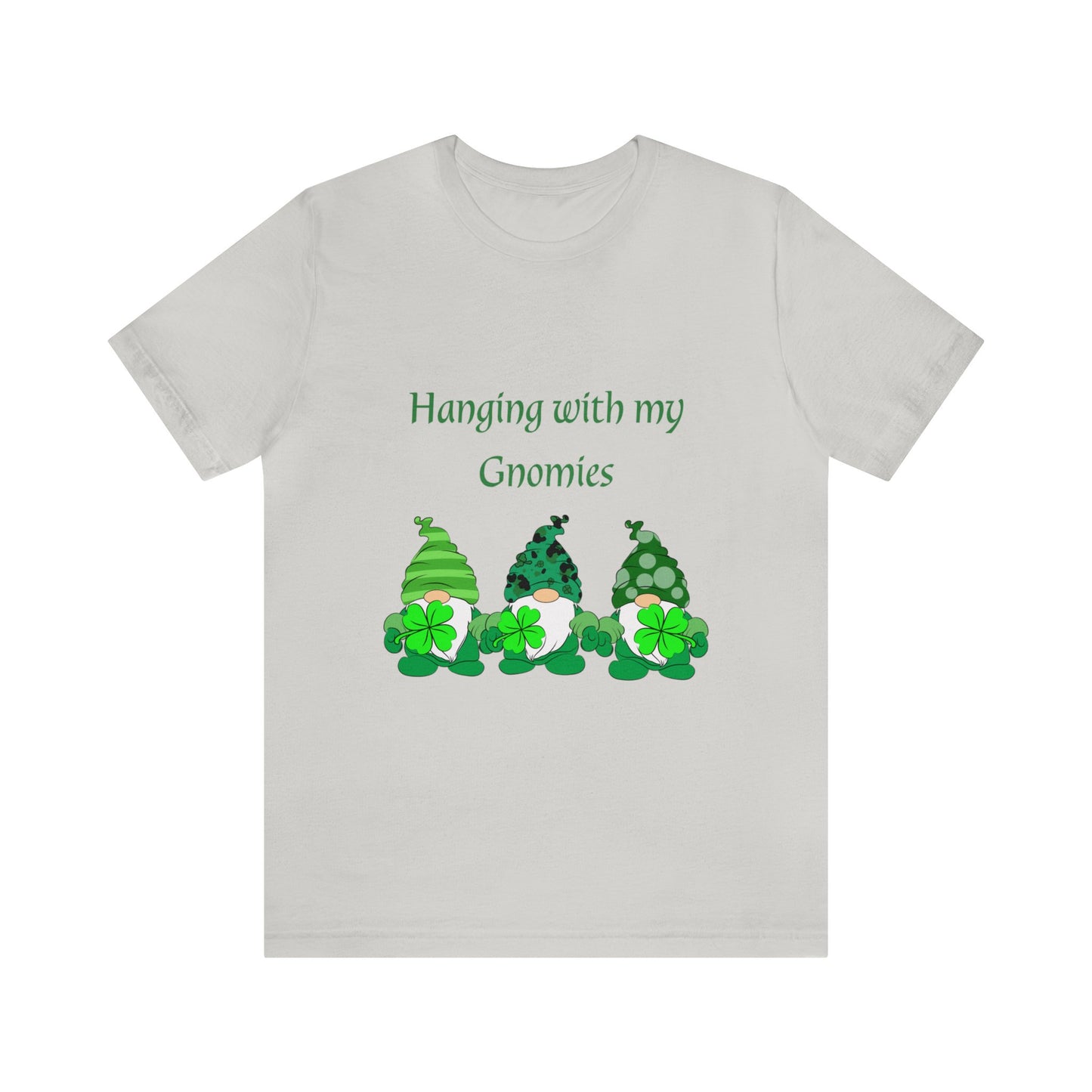 Hanging with my Gnomies - Unisex Jersey Short Sleeve Tee