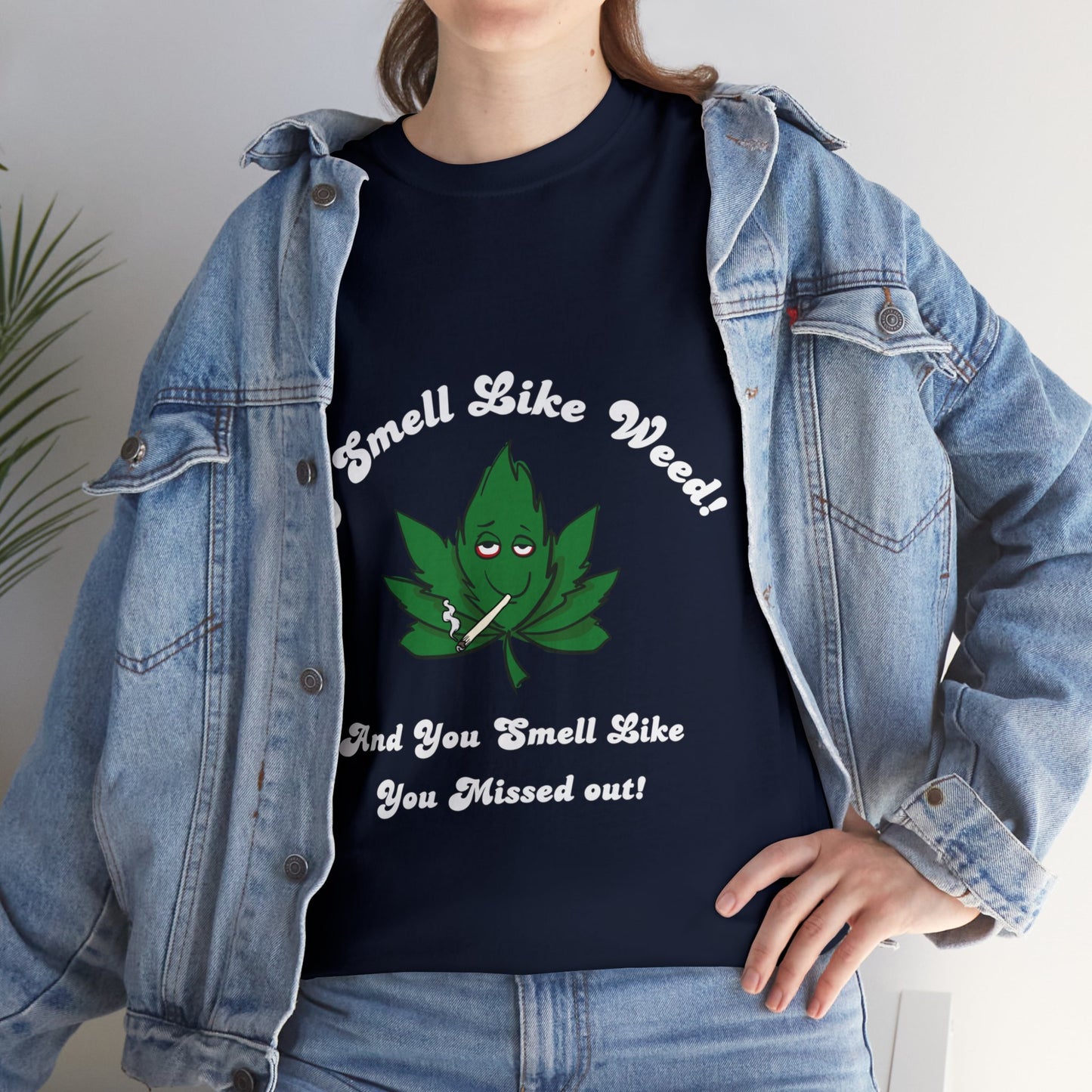 I Smell Like Weed - Unisex Heavy Cotton Tee