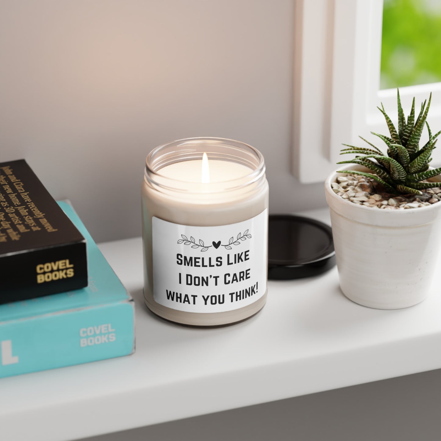 Smells Like I Don't Care What You Think - Scented Soy Candle, 9oz - Multiple Scents Available
