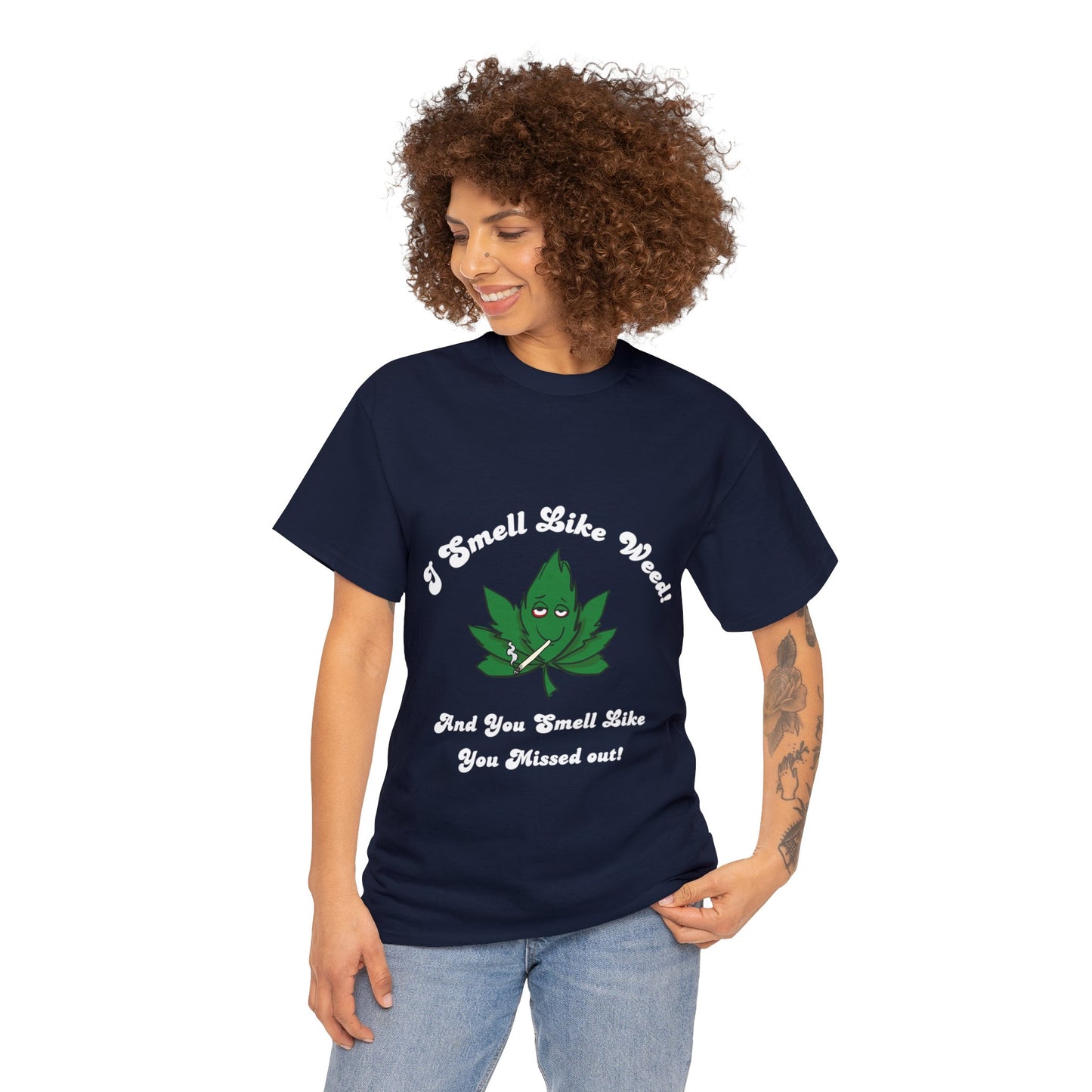 I Smell Like Weed - Unisex Heavy Cotton Tee