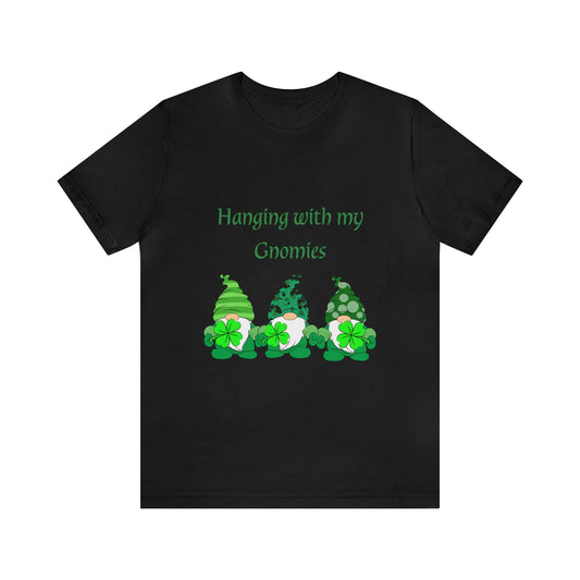 Hanging with my Gnomies - Unisex Jersey Short Sleeve Tee