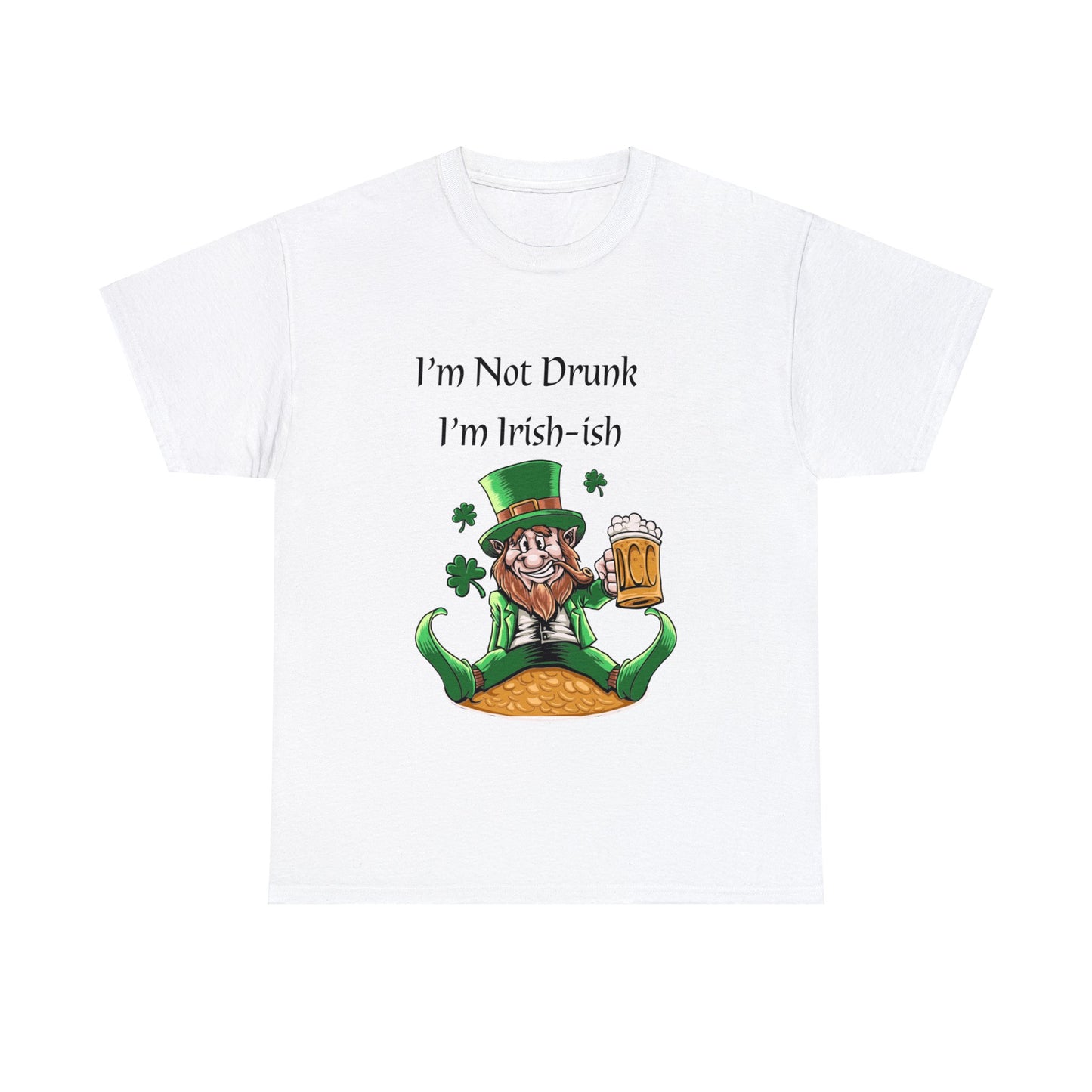 I am not Drunk - Unisex Heavy Cotton Tee