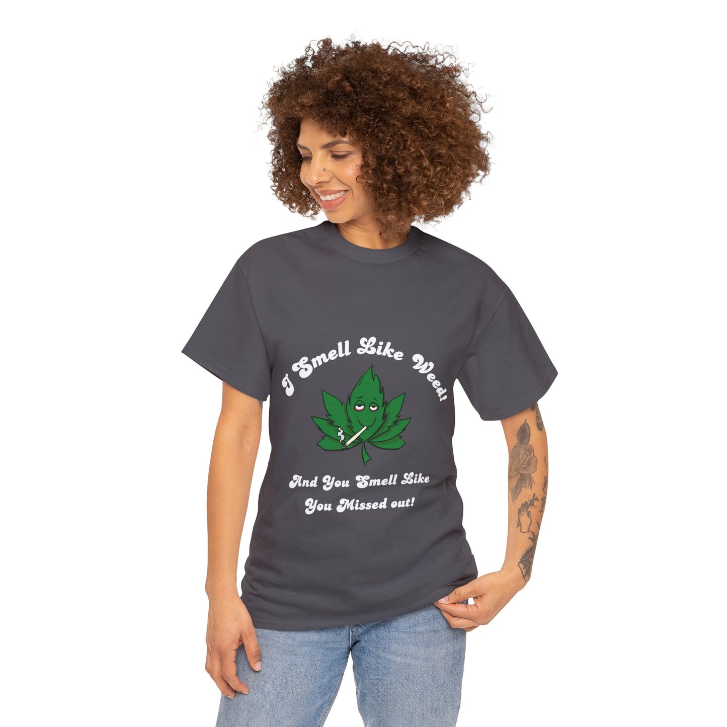 I Smell Like Weed - Unisex Heavy Cotton Tee