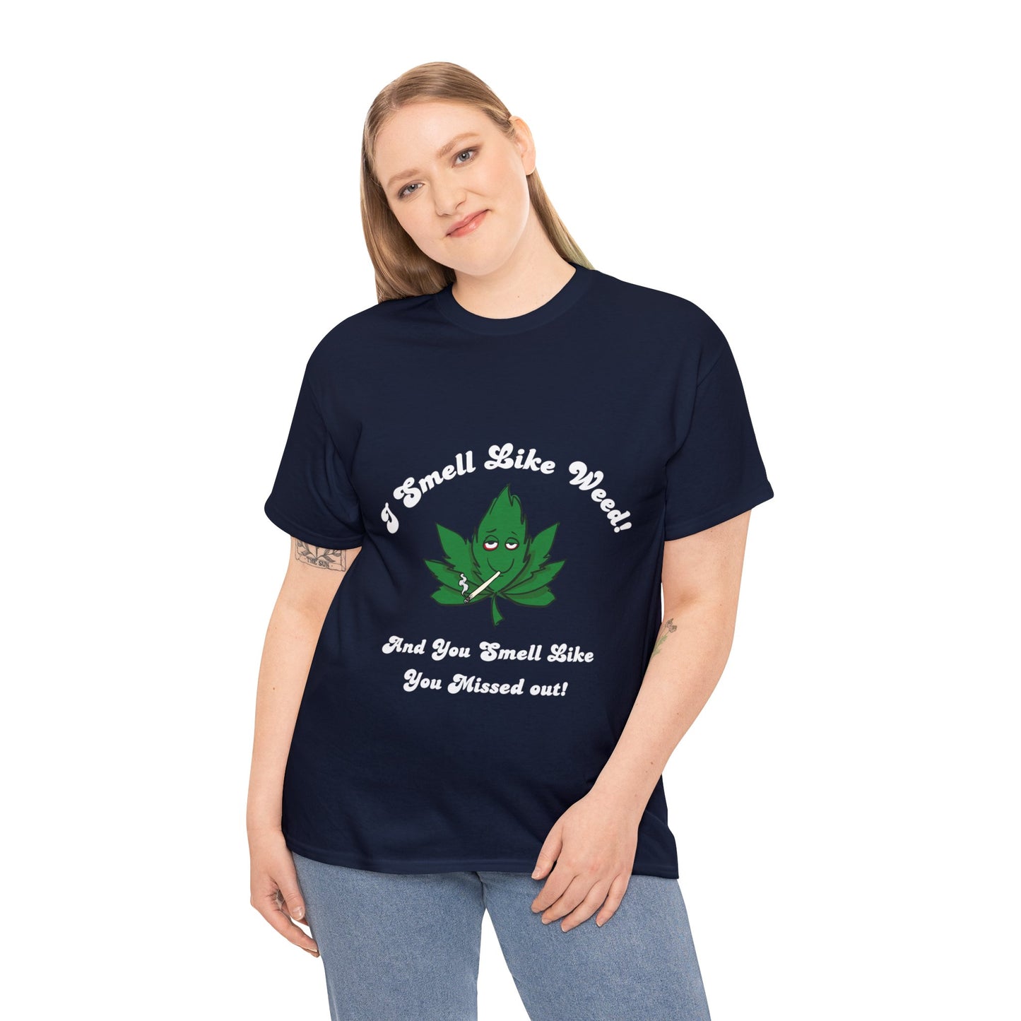 I Smell Like Weed - Unisex Heavy Cotton Tee
