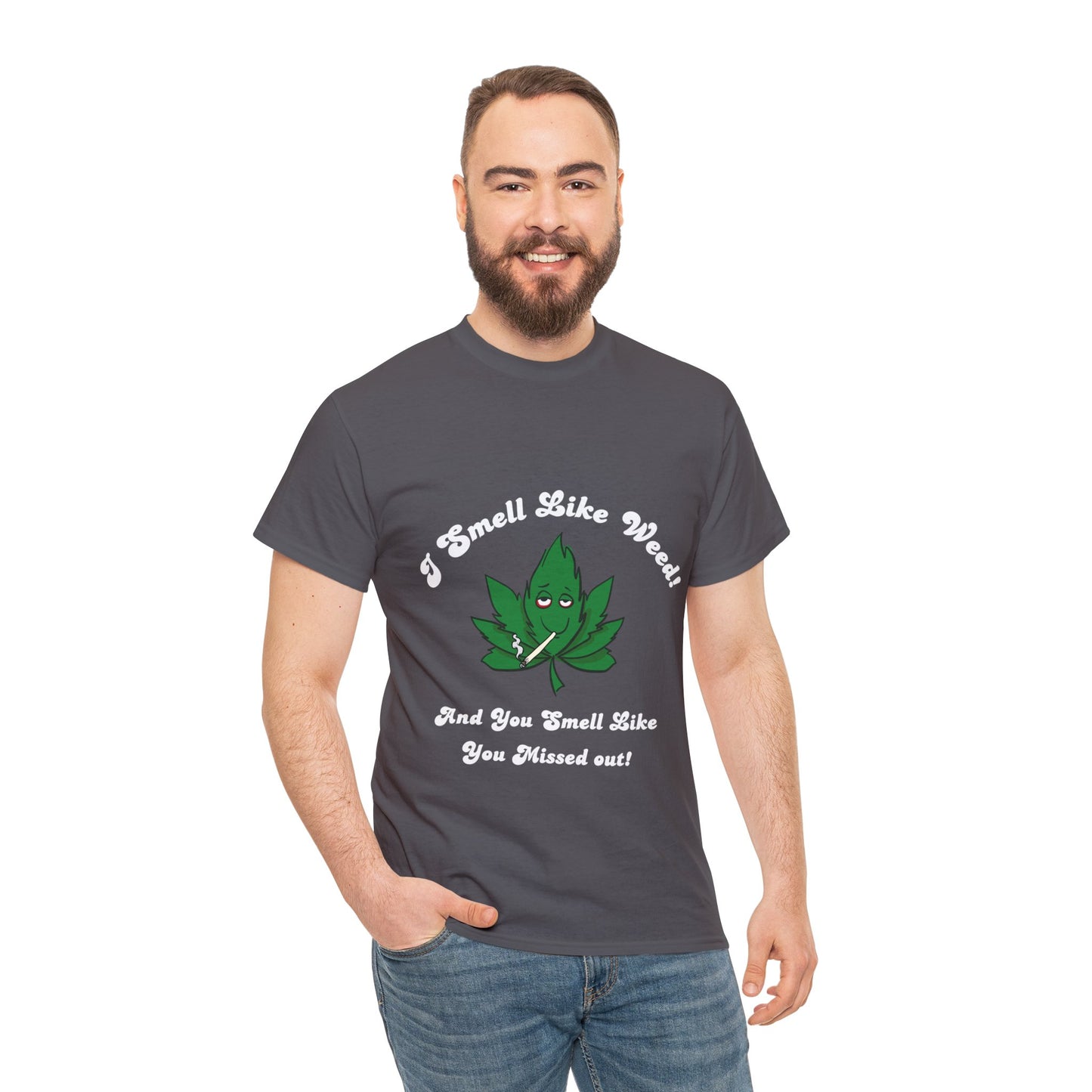 I Smell Like Weed - Unisex Heavy Cotton Tee