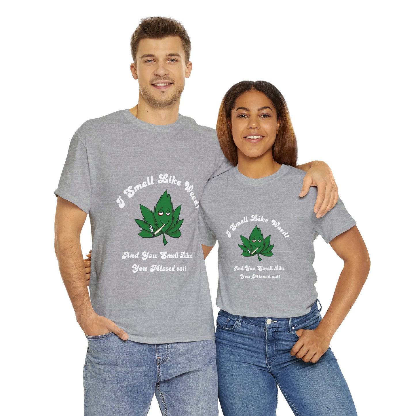 I Smell Like Weed - Unisex Heavy Cotton Tee