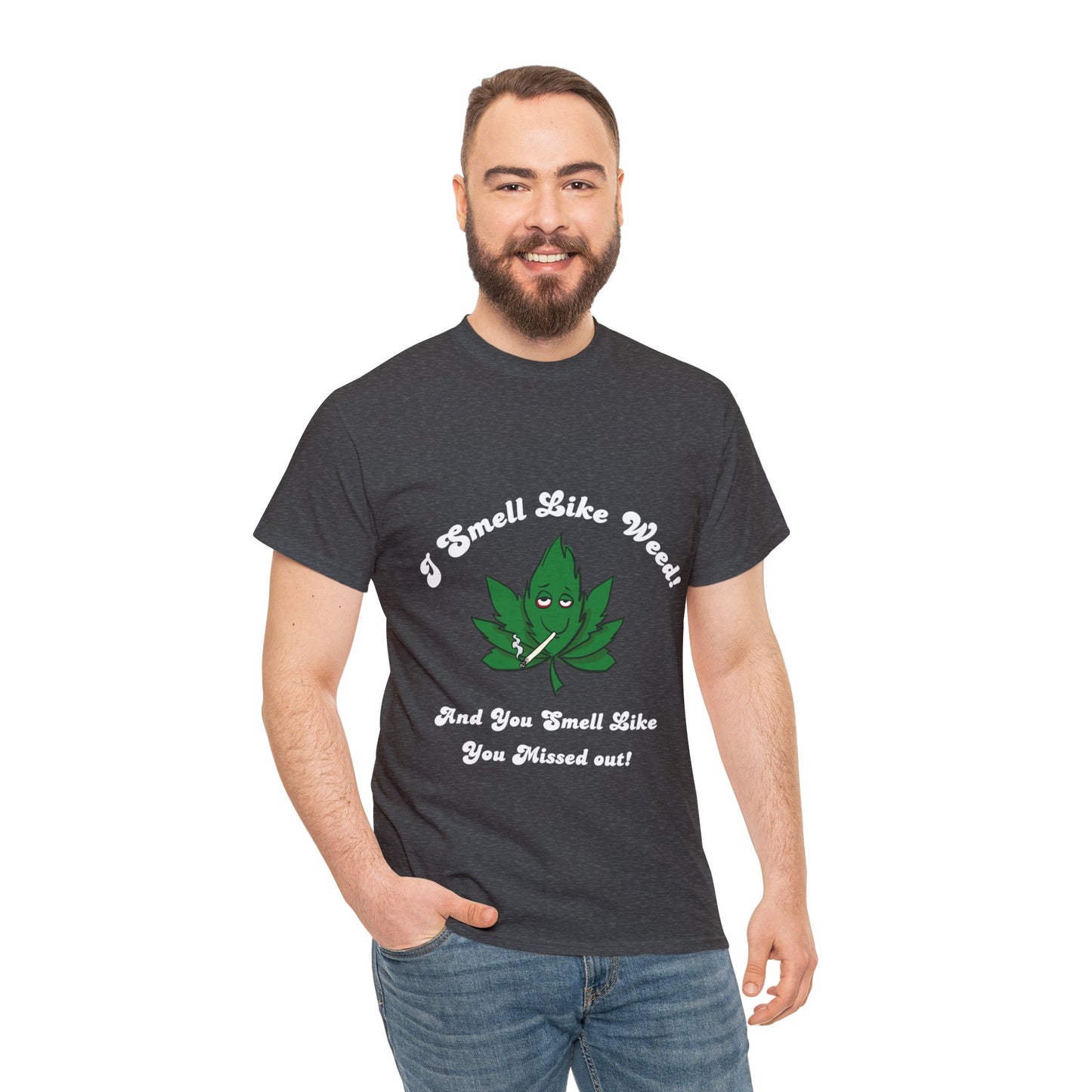 I Smell Like Weed - Unisex Heavy Cotton Tee