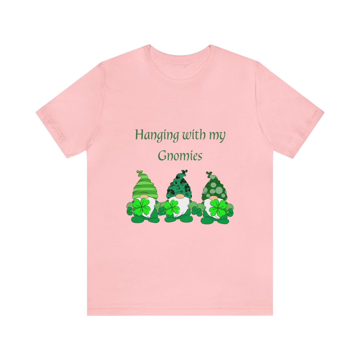 Hanging with my Gnomies - Unisex Jersey Short Sleeve Tee
